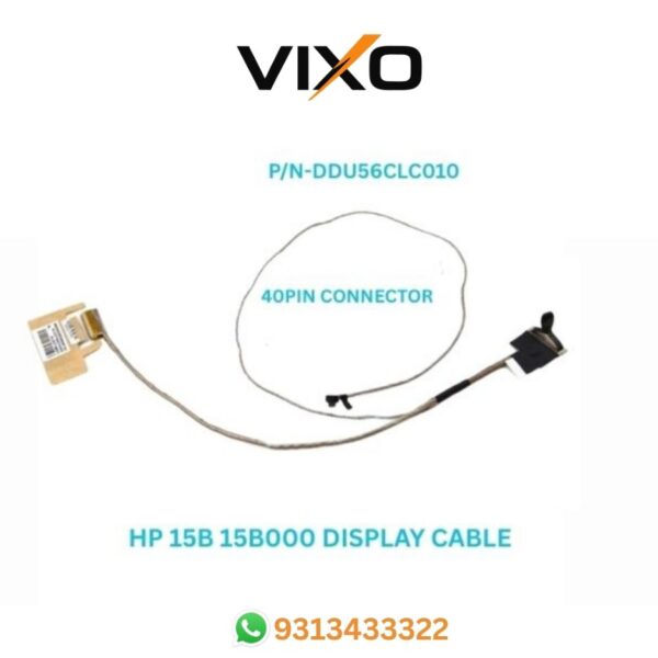 VIXO HP 15B 15B000 U36 LAPTOP LED LCD DISPLAY CABLE P/N-DDU56CLC010