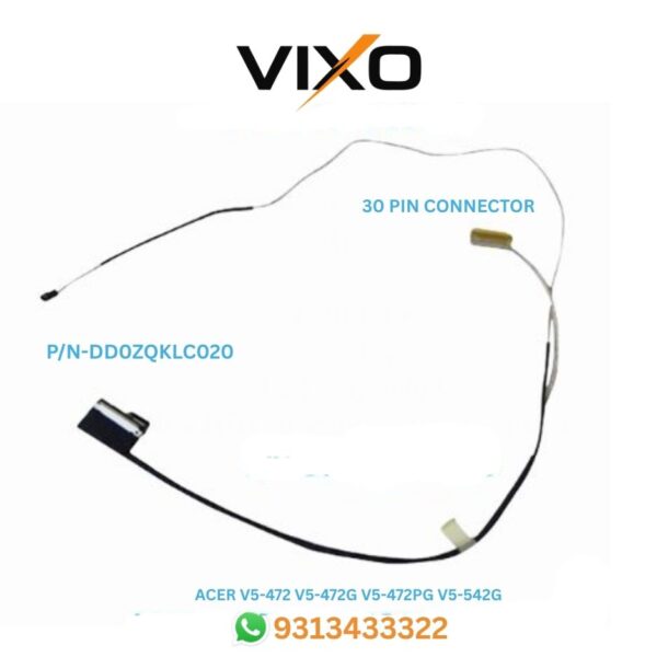 VIXO ACER V5-472 V5-472G V5-472PG V5-542G V5-473G V7-481P LAPTOP LED ISD DISPLAY CABLE P/N-DD0ZQKLC020 DD0ZQKLC010