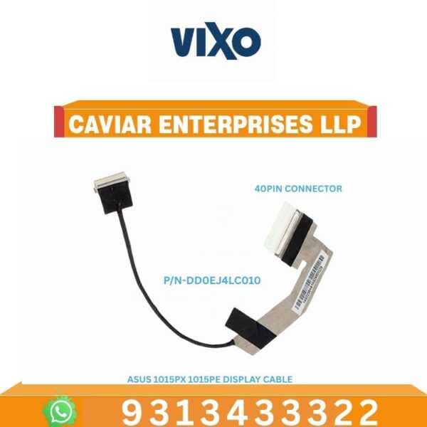 VIXO ASUS 1015 1015PX 1015PE 1015DEM 1015BX LAPTOP LED LCD DISPLAY CABLE P/N- DD0EJ4LC010 1422-00TC000 1422-00TG000