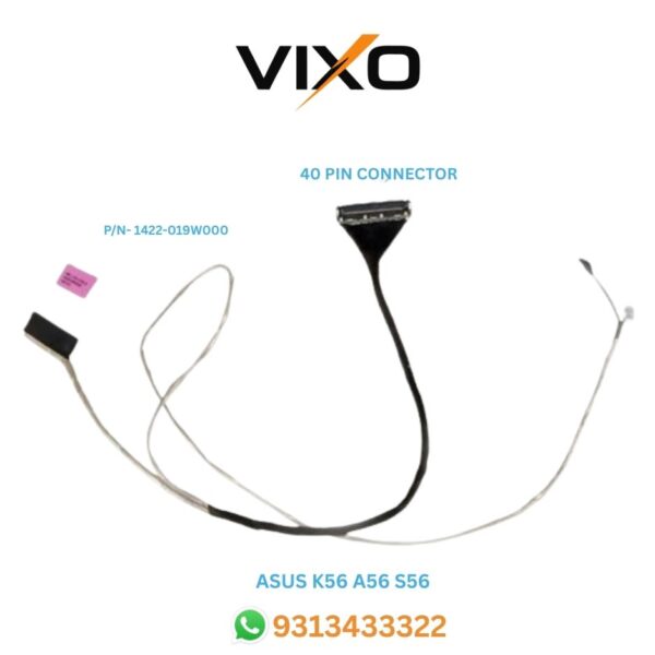 VIXO ASUS K56 A56 S56 LAPTOP LED LCD DISPLAY CABLE P/N- 1422-019W000