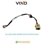 VIXO DC POWER JACK ACER ASPIRE E1-571 E1-571G V3-531 V3-531G V3-551 V3-551G  V3-571 V3-571G M5-581 M5-581T P253 P253-E P253-M  P253-MG TMP253