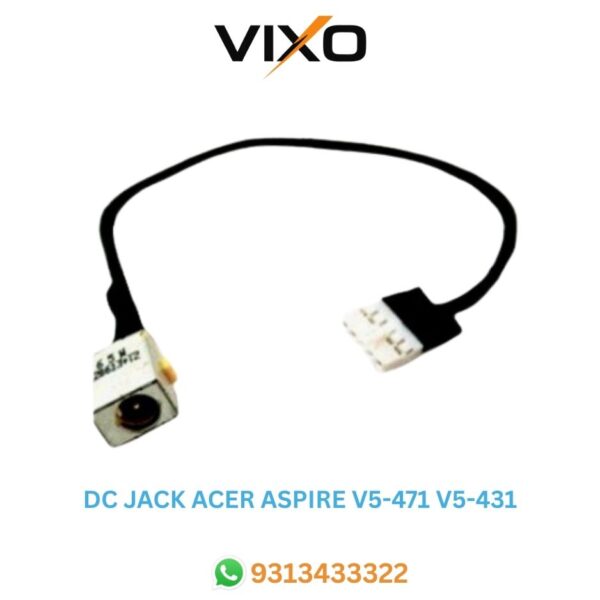 VIXO DC JACK ACER ASPIRE V5-471 V5-431 V5-431G V5-431P V5-431PG V5-471 V5-471G V5-471P V5-471PG MS2360