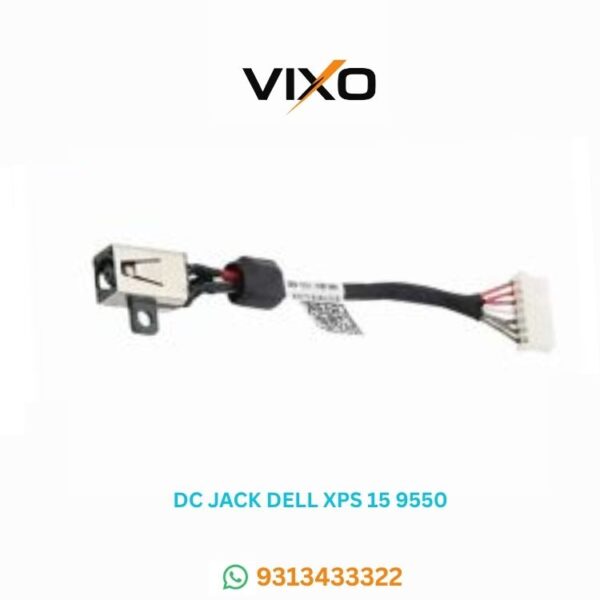 VIXO DC JACK DELL XPS 15 9550 9560 15-9570  15-7590  5510 5520  5530  5540  M5510  M5520  P56F  AAM00  DC30100X200