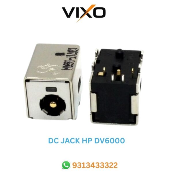 VIXO DC JACK HP DV6000  DV9000  DV9100 DV9200  DV9300  DV9400  DV9500  DV96000 DV9700  DV9800  DV9900
