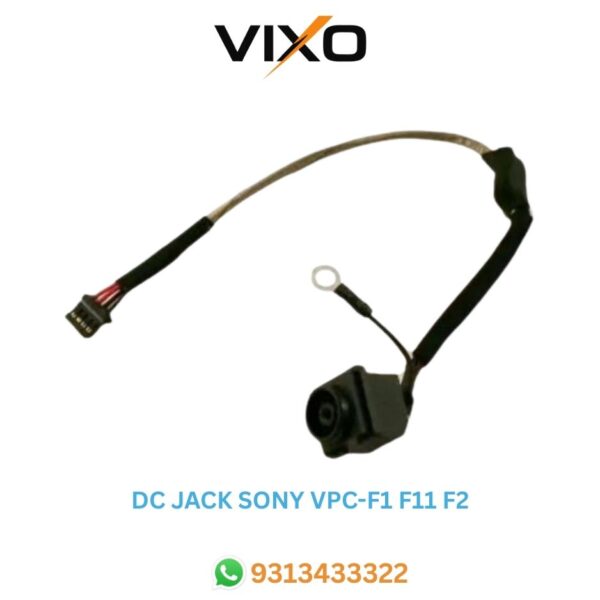 VIXO DC JACK SONY VPC-F1 F11 F2 PCG-81115L VPC-F11 VPC-F12  VPCF11Z  VPCF12Z VPCF136FM  M930  PCG-81114L 015-0001-1494_A VPCF122FX/B VPCF122FX/H   VPCF12AM VPCF136FX/B 