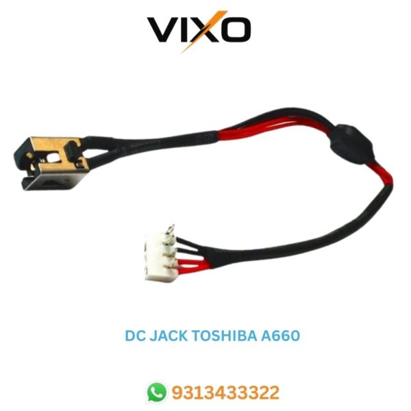 VIXO DC JACK TOSHIBA A660  A660D  A665  A665D  C660  C660D  L670  L670D  L675  L675D  P775  P775D P750  P750D  DC30100A400 DC30100AA00