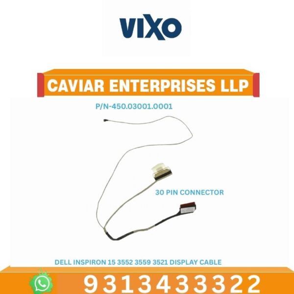 VIXO DELL INSPIRON 15 3552 3559 3551 3568 3558 5558 5559 LATOP LED LCD DISLAY CABLE P/N- 450.03001.0001