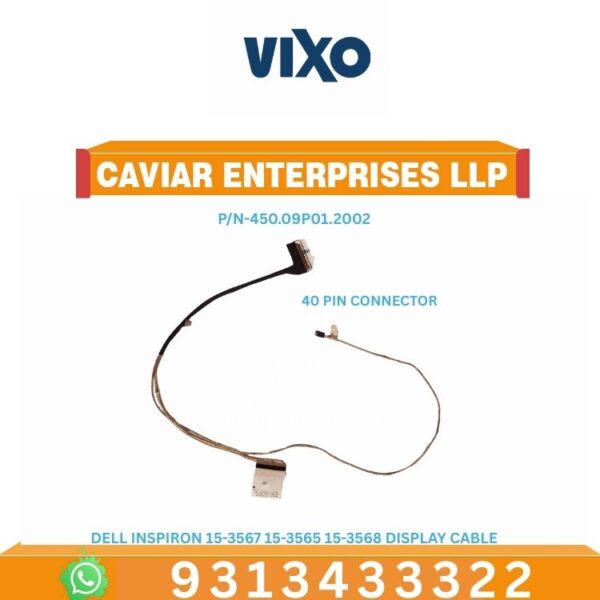 VIXO DELL INSPIRON 15-3567 15-3565 15-3568 LAPTOP LED LCD DISPLAY CABLE P/N-450.09P01.2002  450.0AH01.0032