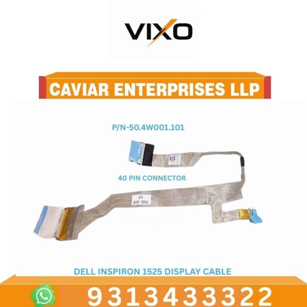 VIXO DELL INSPIRON 1525 LAPTOP LED LCD DISPLAY CABLE P/N- 50.4W001.101
