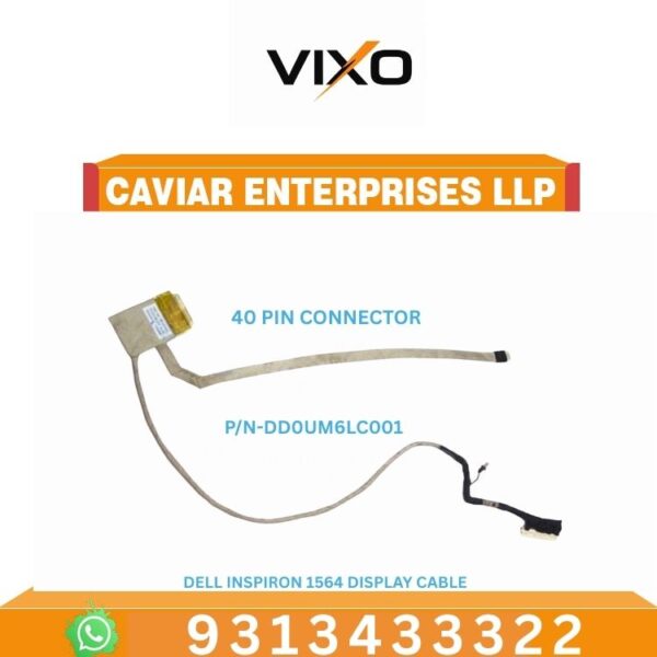 VIXO DELL INSPIRON 1564 LAPTOP LED LCD DISPLAY CABLE  P/N-DD0UM6LC001 