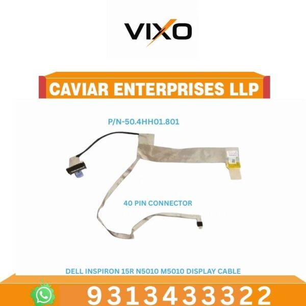 VIXO DELL INSPIRON 15R N5010 M5010 LAPTOP LED LCD DISPLAY CABLE P/N- 50.4HH01.801