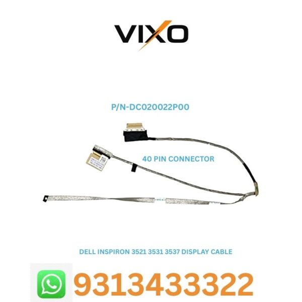 VIXO DELL INSPIRON 3521 3531 3537 3737 5521 5537 5535 5737 LAPTOP LED LCD DISPLAY CABLE P/N-DC020022P00