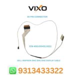 VIXO DELL INSPIRON 3542 3541 5542 7542 3543 3546 3549 3000 3452 3455 3451 3458 LAPTOP LED LCD DISPLAY CABLE P/N- 450.00H01.0011  450.03102.0001 