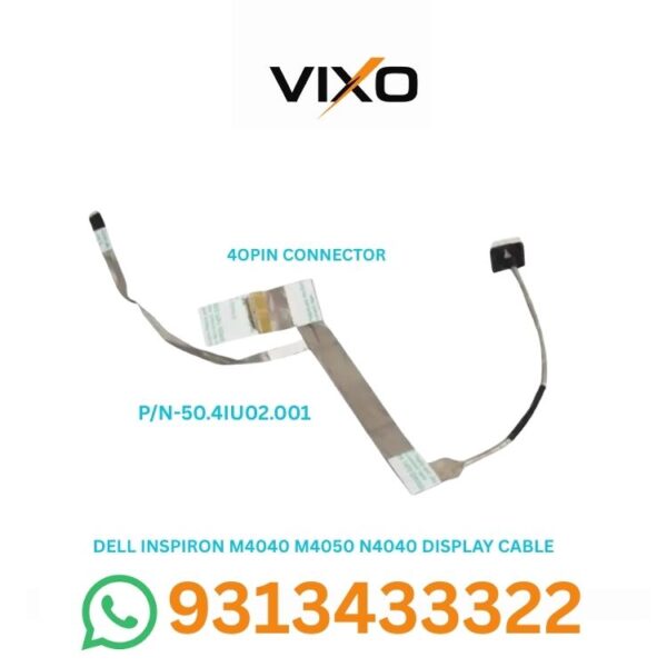 VIXO DELL INSPIRON M4040 M4050 N4040 N4050 VOSTRO 1440 1450 LAPTOP LED LCD DISPLAY CABLE P/N- 50.4IU02.001