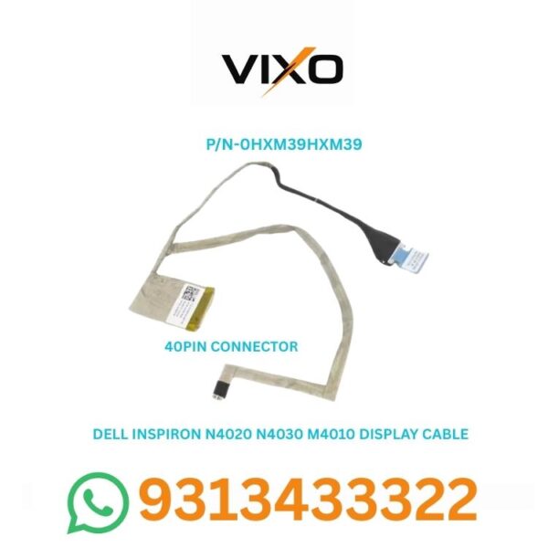 VIXO DELL INSPIRON N4020 N4030 M4010 LAPTOP LED LCD DISPLAY CABLE P/N-0HXM39HXM39