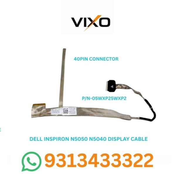 VIXO DELL INSPIRON N5050 M5050 N5040 LAPTOP LED LCD DISPLAY CABLE P/N-05WXP2 5WXP2