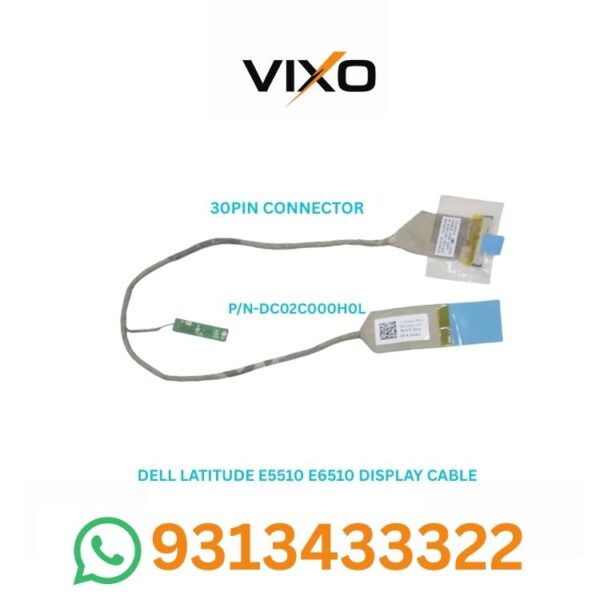 VIXO DELL LATITUDE E5510 E6510 PRECISION M4500 LAPTOP LED DISPLAY CABLE P/N-DC02C000H0L