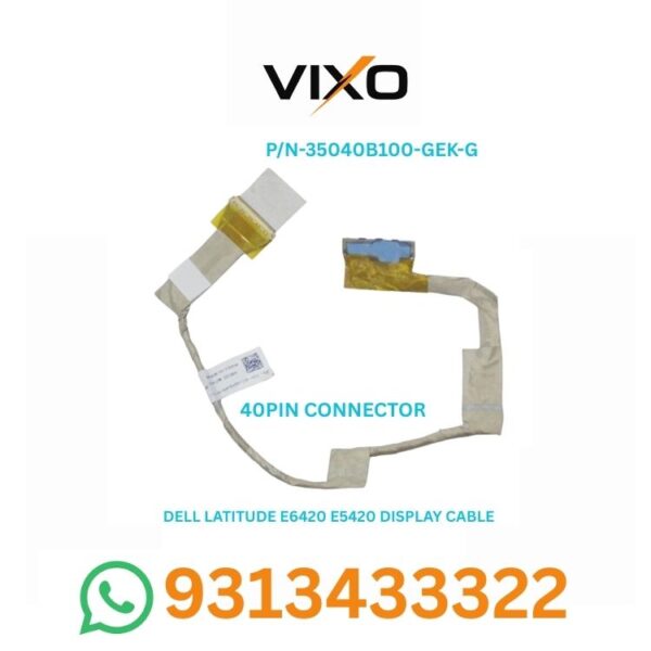 VIXO DELL LATITUDE E6420 E5420 LAPTOP LED LCD DISPLAY CABLE P/N-35040B100-GEK-G