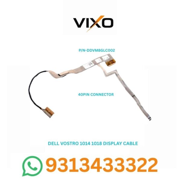 VIXO DELL VOSTRO 1014 1018 1088 LAPTOP LED LCD DISPLAY CABLE P/N-DDVM8GLC002