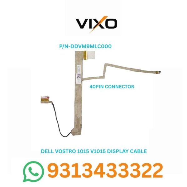 VIXO DELL VOSTRO 1015 V1015 LAPTOP LED LCD DISPLAY CABLE P/N-DDVM9MLC000 DDVM9MLC002