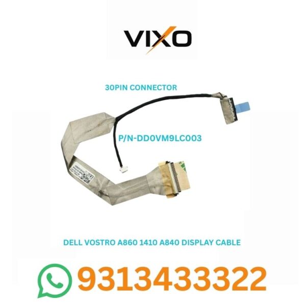 VIXO DELL VOSTRO A860 1410 A840 LAPTOP LED LCD DISPLAY CABLE P/N-DD0VM9LC003