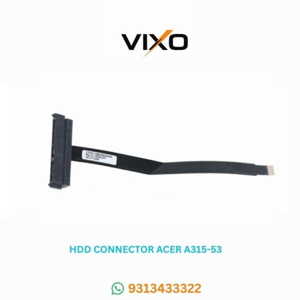 VIXO HDD CONNECTOR ACER A315-53 A315-41 P/N NBX00026X00