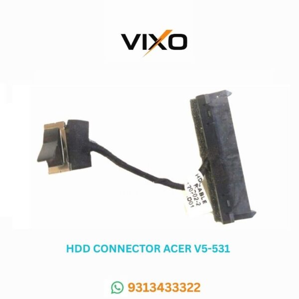 VIXO HDD CONNECTOR ACER V5-531 V5-431 V5-471 P/N 50.4TU07.002