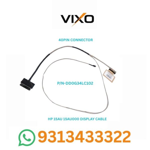 VIXO HP 15AU 15AU000 15AU010 LAPTOP DISPLAY LED LCD CABLE 40PIN TOUCH P/N-DD0G34LC102
