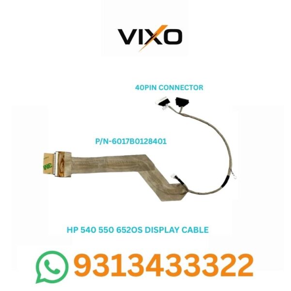 VIXO HP 540 550 6520S 6720S LAPTOP LCD LED DISPLAY CABLE P/N-6017B0128401