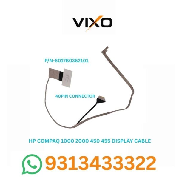 VIXO HP COMPAQ 1000 2000 450 455 LAPTOP LED LCD DISPLAY CABLE P/N-6017B0362101