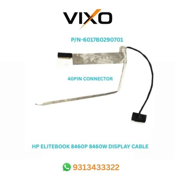 VIXO HP ELITEBOOK 8460P 8460W LAPTOP LED LCD DISPLAY CABLE P/N-6017B0290701