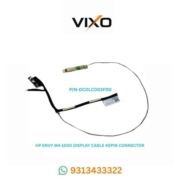 VIXO HP M4 M41000 ENVY M4 M4-1000 LAPTOP LED LCD DISPLAY CABLE 40PIN P/N-DC02C003F00