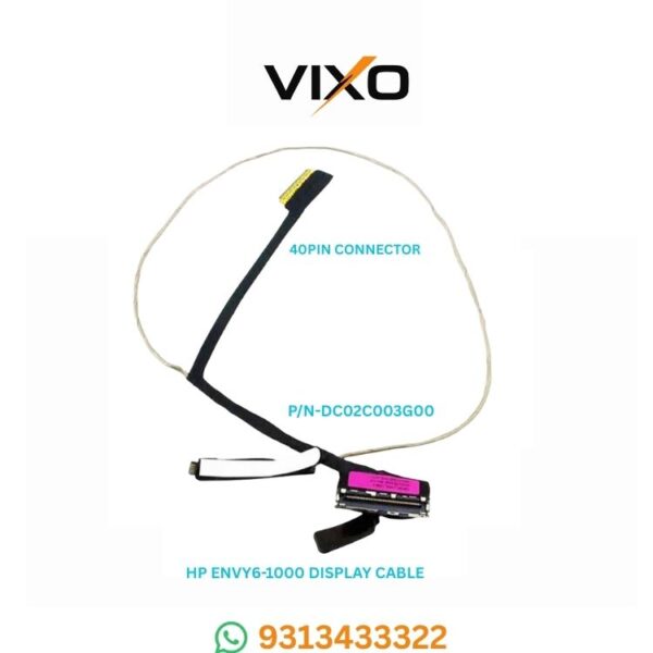 VIXO HP ENVEY6 ENVY6-1000 ENVY6-1006SA ENVY6-1006EA LAPTOP LED LCD DISPLAY CABLE 40PIN P/N-DC02C003G00