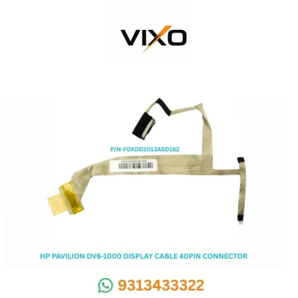 VIXO HP PAVILION DV6 DV6 1000 LAPTOP LED DISPLAY CABLE P/N-FOXDDC1013ASD162