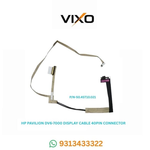 VIXO HP PAVILION DV6 7000 DV6T 7000 DV6Z 7000 DV6 7014NR DV6 7014 LATOP LED DISPLAY CABLE 40PIN P/N 50.4ST10.021