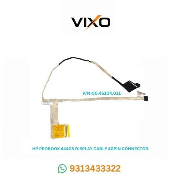 VIXO HP PROBOOK 4440S 4441S 4445S 4446S LAPTOP LED DISPLAY CABLE P/N-50.4SI04.011  50.4SI04.021 