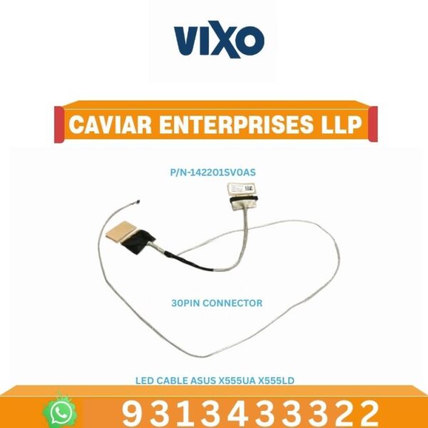 VIXO ASUS X555UA A555U X555LD X555LP X555D LAPTOP LED LCD DISPLAY CABLE P/N-1422 01SV0AS