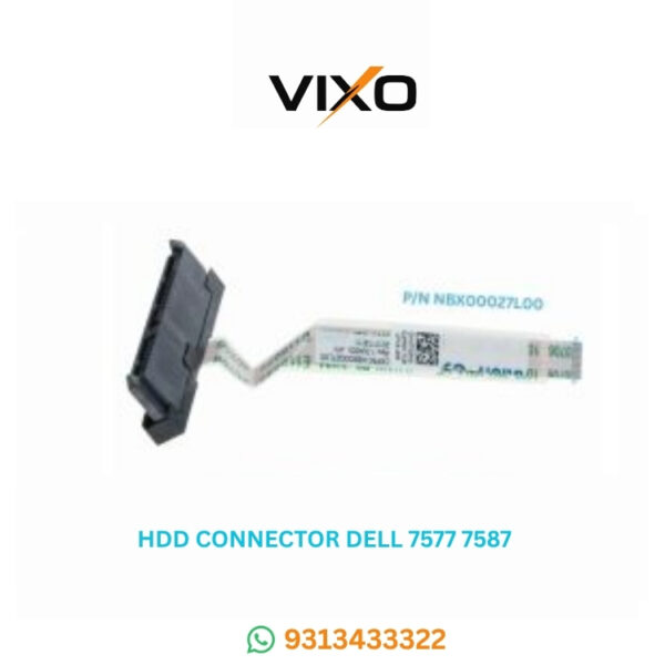 VIXO HDD CONNECTOR DELL 7577 7587 7588 T0GN3