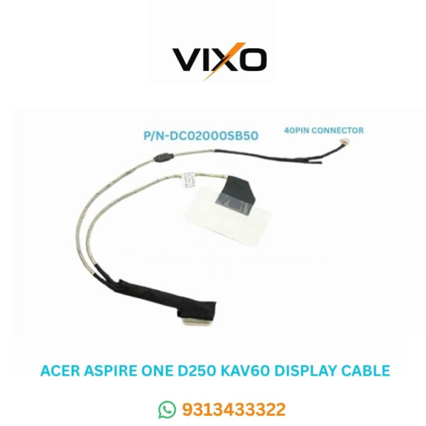 VIXO ASPIRE ONE D250 KAV60 LAPTOP LED LCD DISPLAY CABLE P/N-DC02000SB50 DC02000SY60