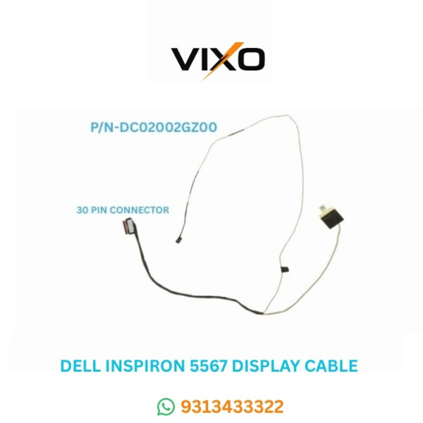 VIXO DELL INSPIRON 5567 15-5000 15-5565 LAPTOP LED LCD DISPLAY CABLE P/N-DC02002GZ00
