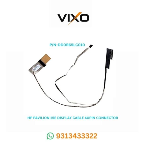 VIXO HP PAVILION 15E LAPTOP LED LCD DISPLAY CABLE P/N-DD0R65LC010