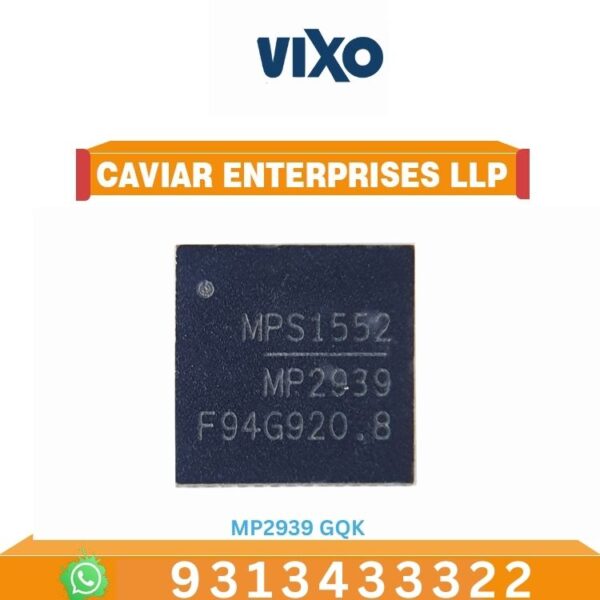 VIXO IC MP2939GQK MPS1552 MP2939