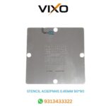 VIXO STENCIL AC82PM45 0.45MM 90*90