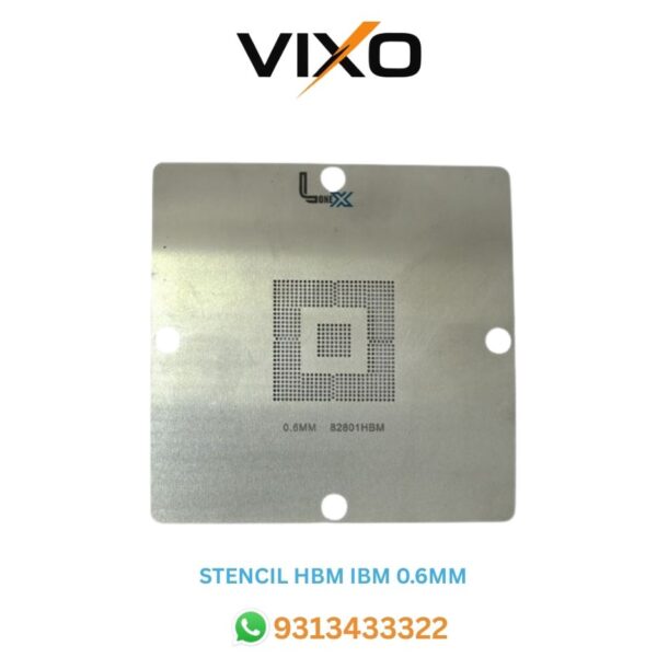 VIXO STENCIL HBM IBM 0.6MM 90*90
