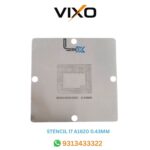 VIXO STENCIL I7 A1620 0.43MM 90*90