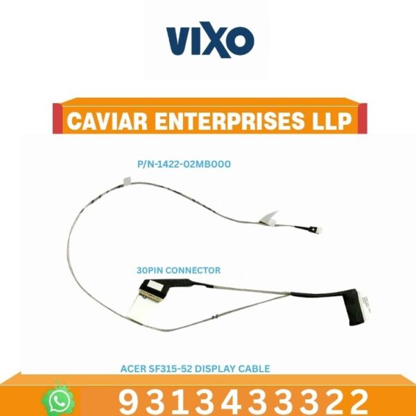 VIXO ACER SF315-52 LAPTOP LED LCD DISPLAY CABLE P/N-1422-02NB000