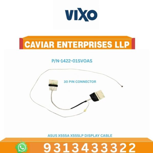 VIXO ASUS X555A X555LP X555D LAPTOP LED LCD DISPLAY CABLE P/N-1422-01UQ0AS