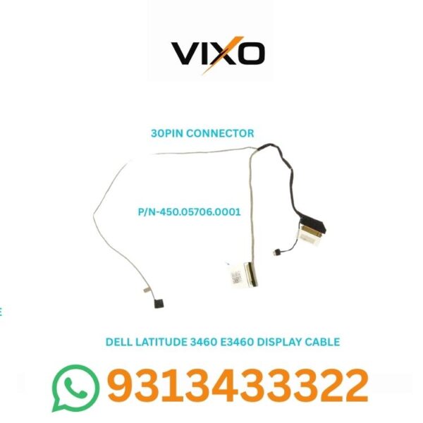 VIXO DELL LATITUDE 3460 E3460 E3470 LAPTOP LED LCD DISPLAY CABLE P//N- 450.05706.0001