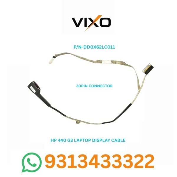 VIXO HP 440 G3 LAPTOP LED DISPLAY CABLE 30PIN P/N-DD0X62LC011