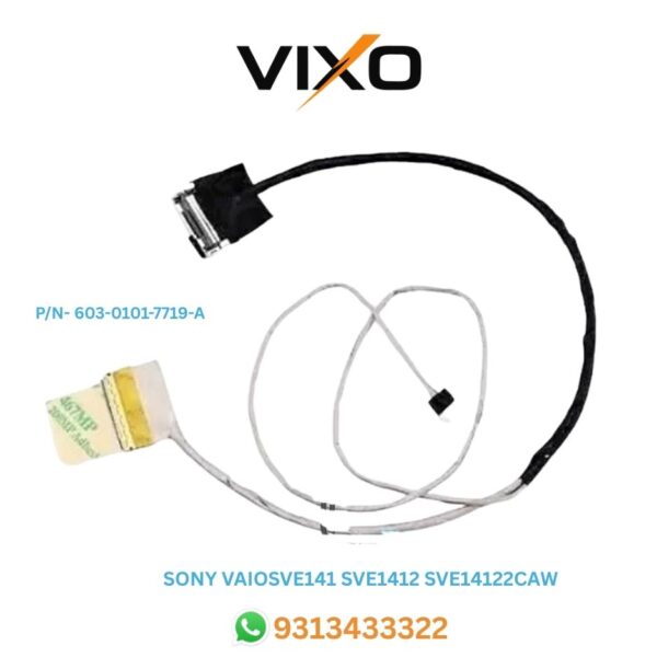 Sony Vaio SVE141 SVE1412 SVE14122CAW SVE141J11V  V170 7997 Laptop LED LCD Display Cable P/N- 603-0101-7719-A